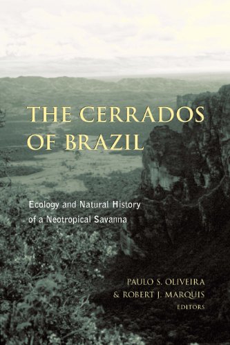 The Cerrados of Brazil: Ecology and Natural History of a Neotropical Savanna