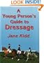 A Young Person's Guide to Dressage