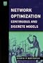 Network Optimization: Continuous and Discrete Models (Optimization, Computation, and Control)