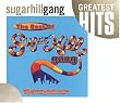 The Best Of SugarHill Gang: Rapper's Delight