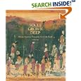 Souls Grown Deep, Vol. 1: African American Vernacular Art of the South: The Tree Gave the Dove a Leaf