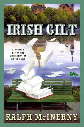Irish Gilt: A Mystery Set at the University of Notre Dame (Roger and Philip Knight Mysteries)