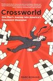 Crossworld: One Mans Journey into Americas Crossword Obsession