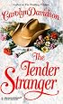 Tender Stranger (Harlequin Historical Series)