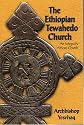 The Ethiopian Tewahedo Church: An Integrally African Church