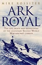 "Ark Royal": Sailing into Glory