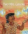 Two Mrs. Gibsons