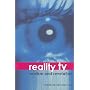 Reality TV: Realism and Revelation