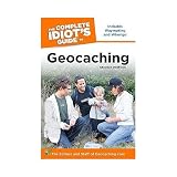 by The Editors & Staff of Geocaching.com The Complete Idiots Guide to Geocaching, 2nd Edition (text only)2nd(Second) edition[Paperback]2009
