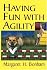 Having Fun With Agility