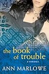 The Book of Trouble: A Romance