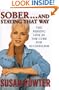 Sober and Staying That Way : The Missing Link in the Cure for Alcoholism