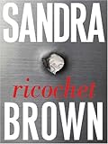 Ricochet: A Novel