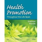 Click here to buy Health Promotion Throughout the Life Span (HEALTH PROMOTION THROUGHOUT THE... by Carole Lium Edelman APRN MS CS BC CMC and Carol Lynn Mandle PhD AP RN CNS FNP.