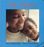 My Mom (Talk-about Board Books)