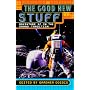 The Good New Stuff: Adventure Sf in the Grand Tradition