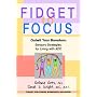 Fidget to Focus: Outwit Your Boredom: Sensory Stra&hellip by Ph.D Roland Rotz