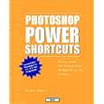 Photoshop Power Shortcuts by Michael Ninness