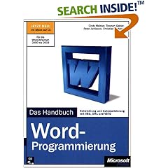 Microsoft Word-Programmierung - Das Handbuch. Entwicklung und Automatisierung mit VBA, XML und VSTO (Gebundene Ausgabe)