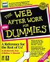 The Web After Work for Dummies