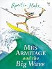 Mrs.Armitage and the Big Wave
