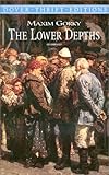 The Lower Depths (Dover Thrift Editions)