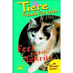 Tiere, Freunde f�rs Leben, Bd.6, Fees gro�er Auftritt