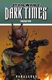Star Wars Dark Times Volume 2: Parallels