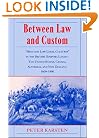 Between Law and Custom: 'High' and 'Low' Legal Cultures in the Lands of the British Diaspora - The United States, Canada, Australia, and New Zealand, 1600-1900
