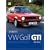 You and Your V. W. Golf G. T. I.: Buying, Enjoying, Maintaining, and Modifying