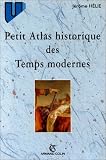 Revue Armand Colin  / Petit atlas historique des temps modernes