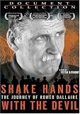 Shake Hands With The Devil: The Journey Of Romeo Dallaire