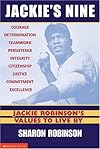 Jackie's Nine : Jackie Robinson's Values to Live by