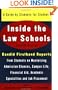 Inside the Law Schools: A Guide by Students for Students (Goldfarb, Sally F//Inside the Law Schools)