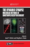The Dynamic Synapse: Molecular Methods in Ionotropic Receptor Biology (Frontiers in Neuroscience)