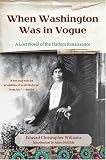 When Washington Was in Vogue: A Love Story