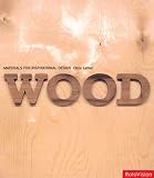 Wood (Materials for Inspirational Design)