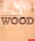 Wood (Materials for Inspirational Design)