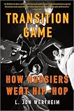 Transition Game: How Hoops Went Hip-Hop