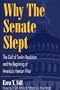 Why the Senate Slept: The Gulf of Tonkin Resolution and the Beginning of America's Vietnam War