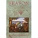 Season of the Jew: A Novel (A Nonpareil Book, #55)