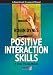 Positive Interaction Skills: A Group Therapy Manual