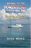 Moving to the Dominican Republic: The Paradox of Paradise (Volume 1)