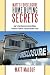 Matt's Foreclosure Home Buying Secrets: How to Find, Research and Buy Choice Foreclosure Properties at Bargain Basement Prices!