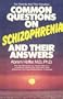 Common Questions on Schizophrenia and the Answers
