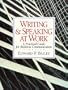 Writing and Speaking at Work: A Practical Guide for Business Communication