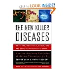 The New Killer Diseases: How the Alarming Evolution of Germs Threatens Us All by Elinor Levy and Mark Fischetti