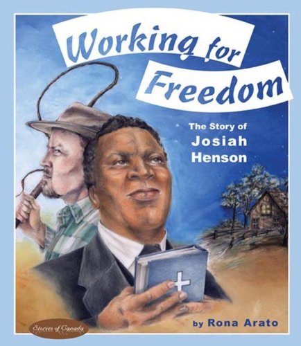 Working for Freedom (Stories of Canada)