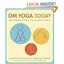 Om Yoga Today: A Yoga Practice for 5, 15, 30, 60, and 90 Minutes