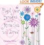 Plant Your Dreams And The Miracles Will Grow